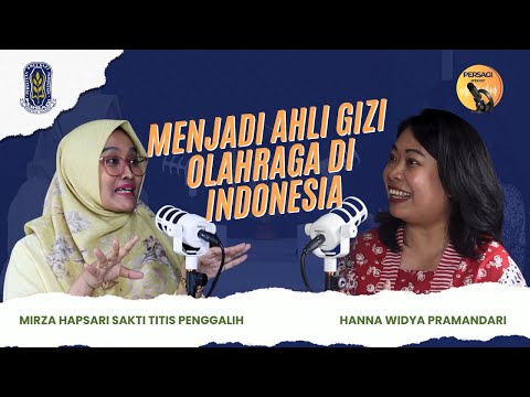 Seperti Apa Menjadi Ahli Gizi Olahraga di Indonesia? | PERSAGI Kabupaten Bekasi PODCAST Eps. 12
