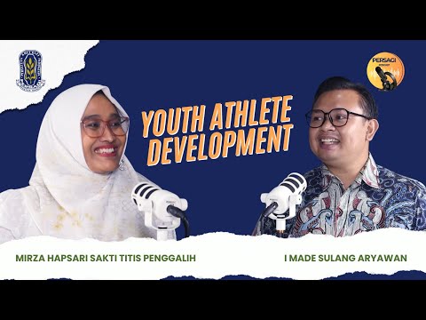 Youth Athlete Development | PERSAGI Kabupaten Bekasi PODCAST Eps. 13