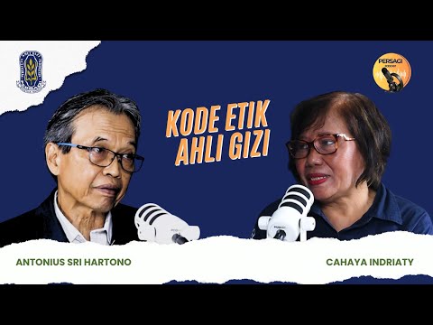 Kode Etik Ahli Gizi | PERSAGI Kabupaten Bekasi PODCAST Eps. 14
